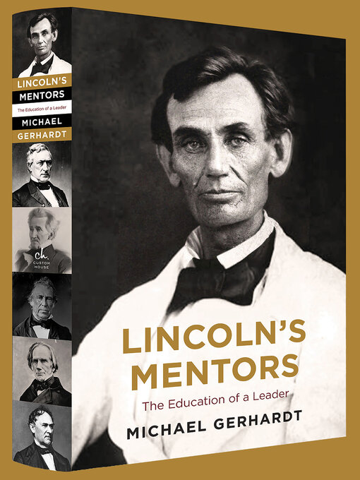 Title details for Lincoln's Mentors by Michael J. Gerhardt - Available